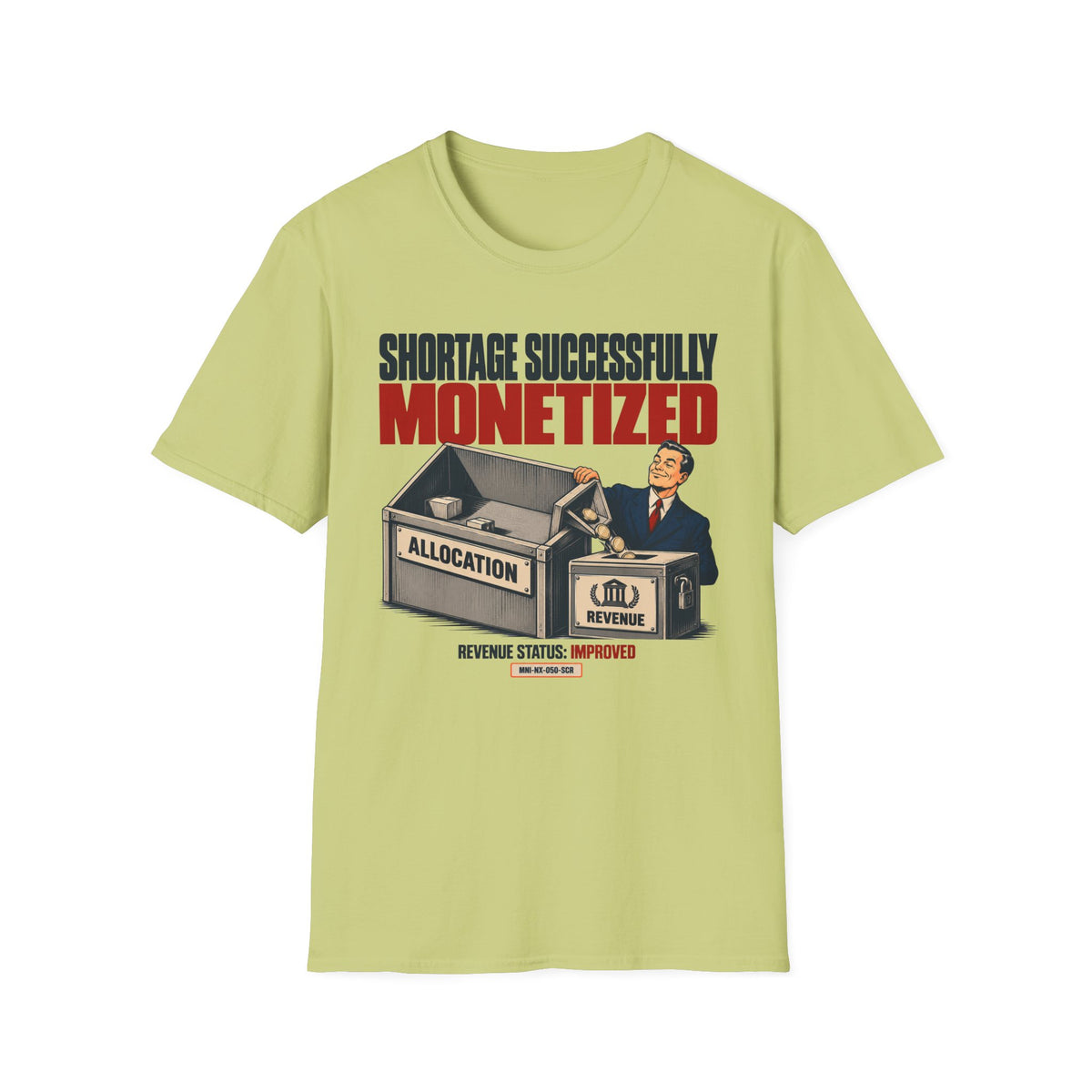 Shortage Monetized T-shirt