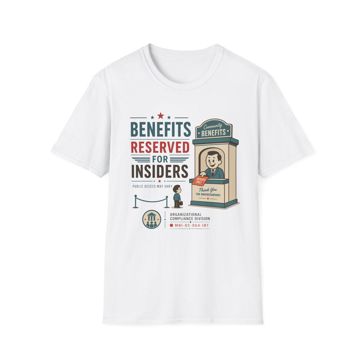 Benefits Reserved For Insiders T-Shirt
