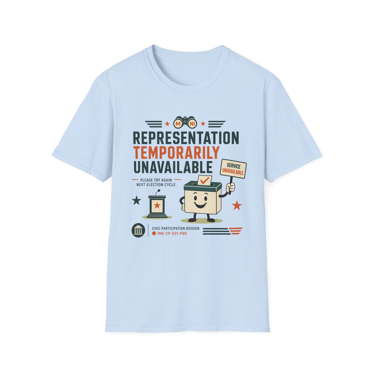 Representation Temporarily Unavailable T-Shirt