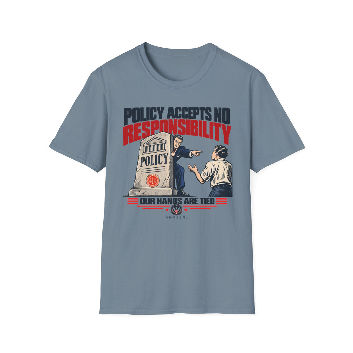 Policy Disclaims T-shirt