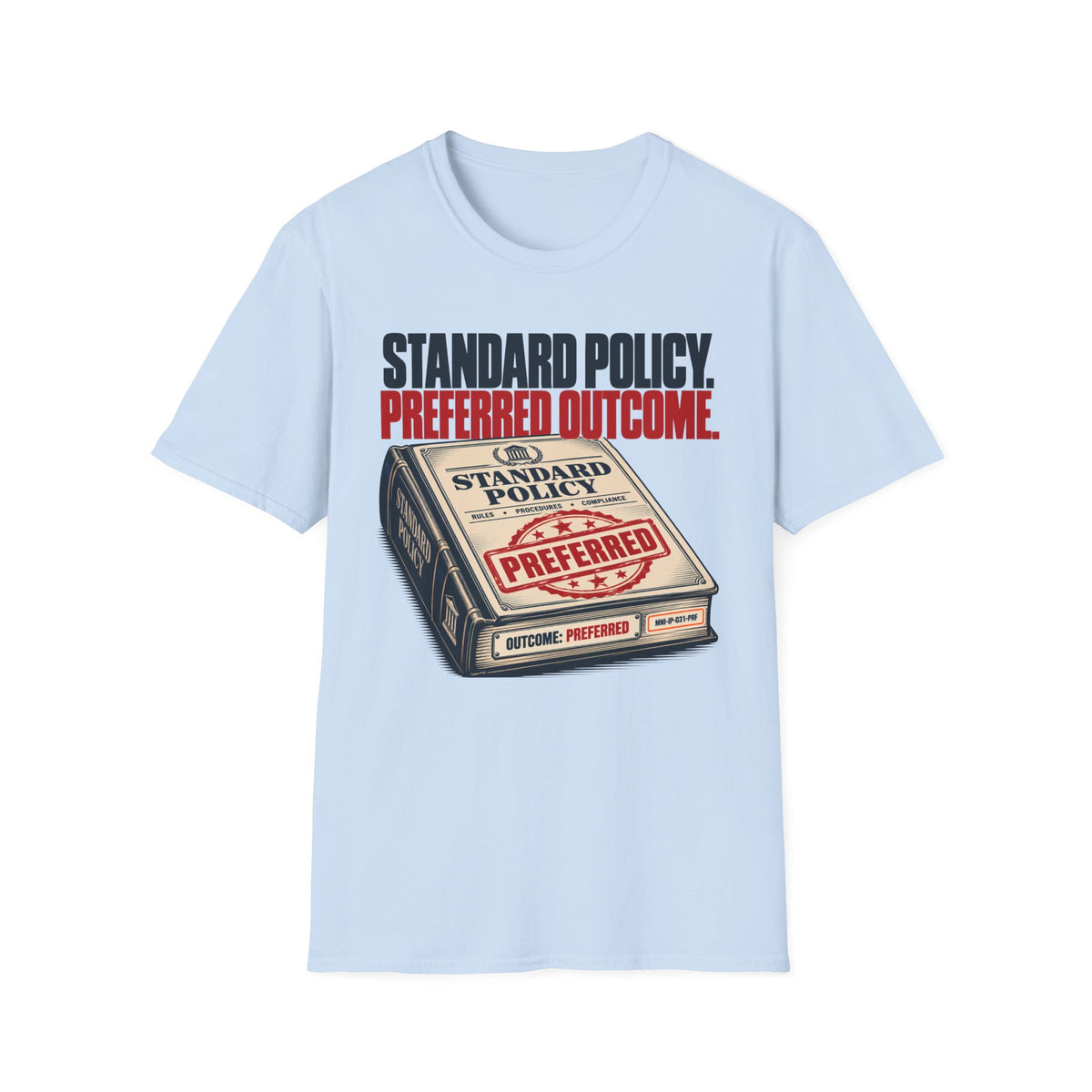 Preferred Outcome T-shirt
